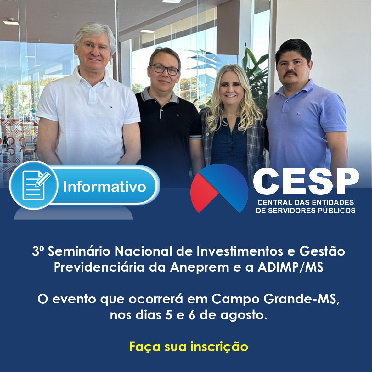 Diretores da CESP CENTRAL e FESERP-MS e CESP organizam agenda para participação no 3º Seminário Nacional de Investimentos e Gestão Previdenciária da Aneprem