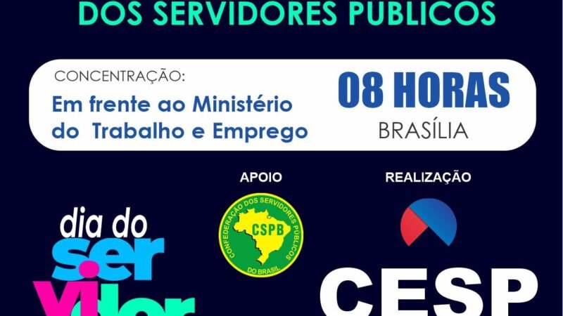 CESP CENTRAL realiza a 1ª Marcha dos Servidores Públicos do Brasil